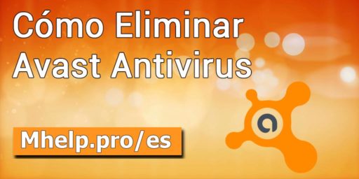 Cómo Eliminar Avast Antivirus