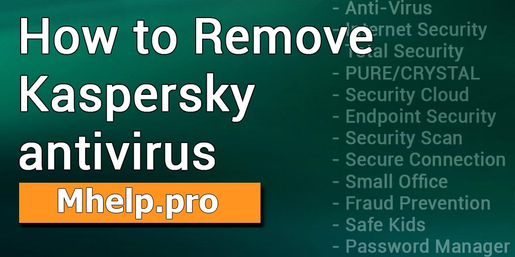 How to remove Kaspersky Antivirus
