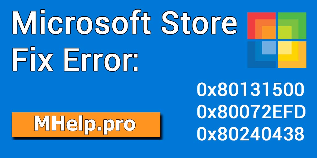 Microsoft Store Fix Error