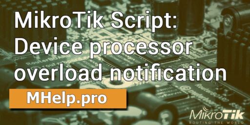MikroTik Script: Device processor overload notification