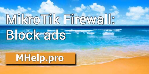 MikroTik Firewall Blocking ads on sites